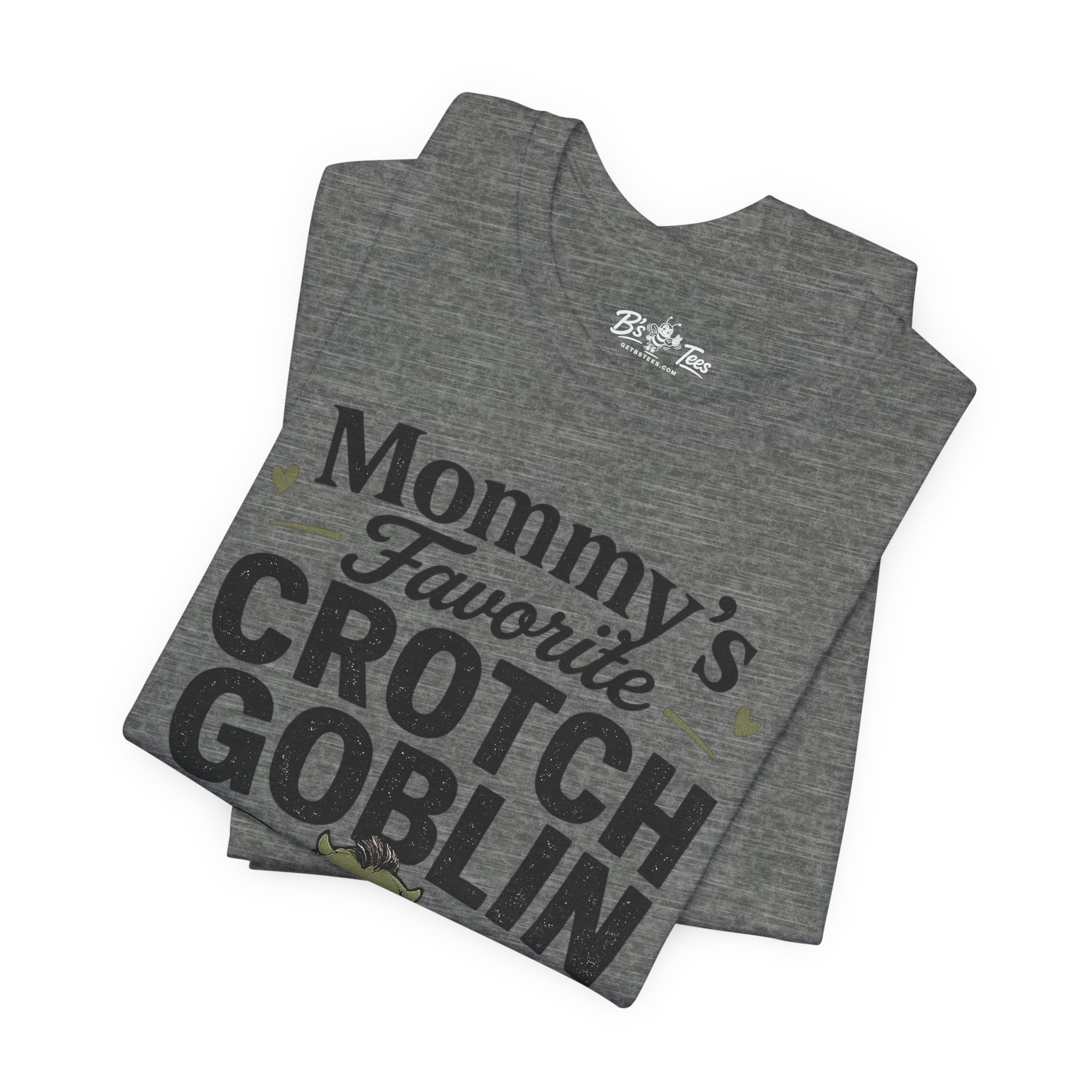 Mommy's Favorite Crotch Goblin | Funny Women's Graphic T-Shirt