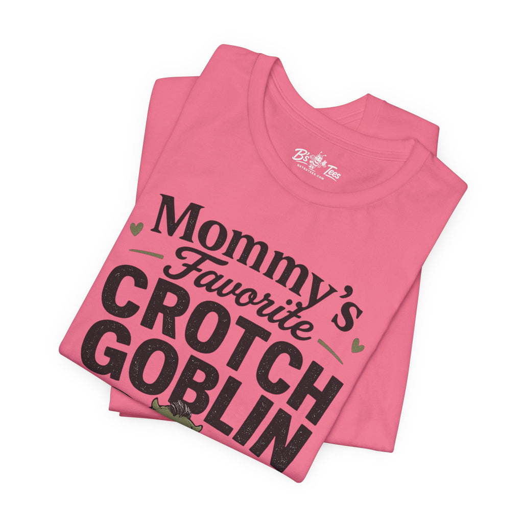 Mommy's Favorite Crotch Goblin | Funny Women's Graphic T-Shirt