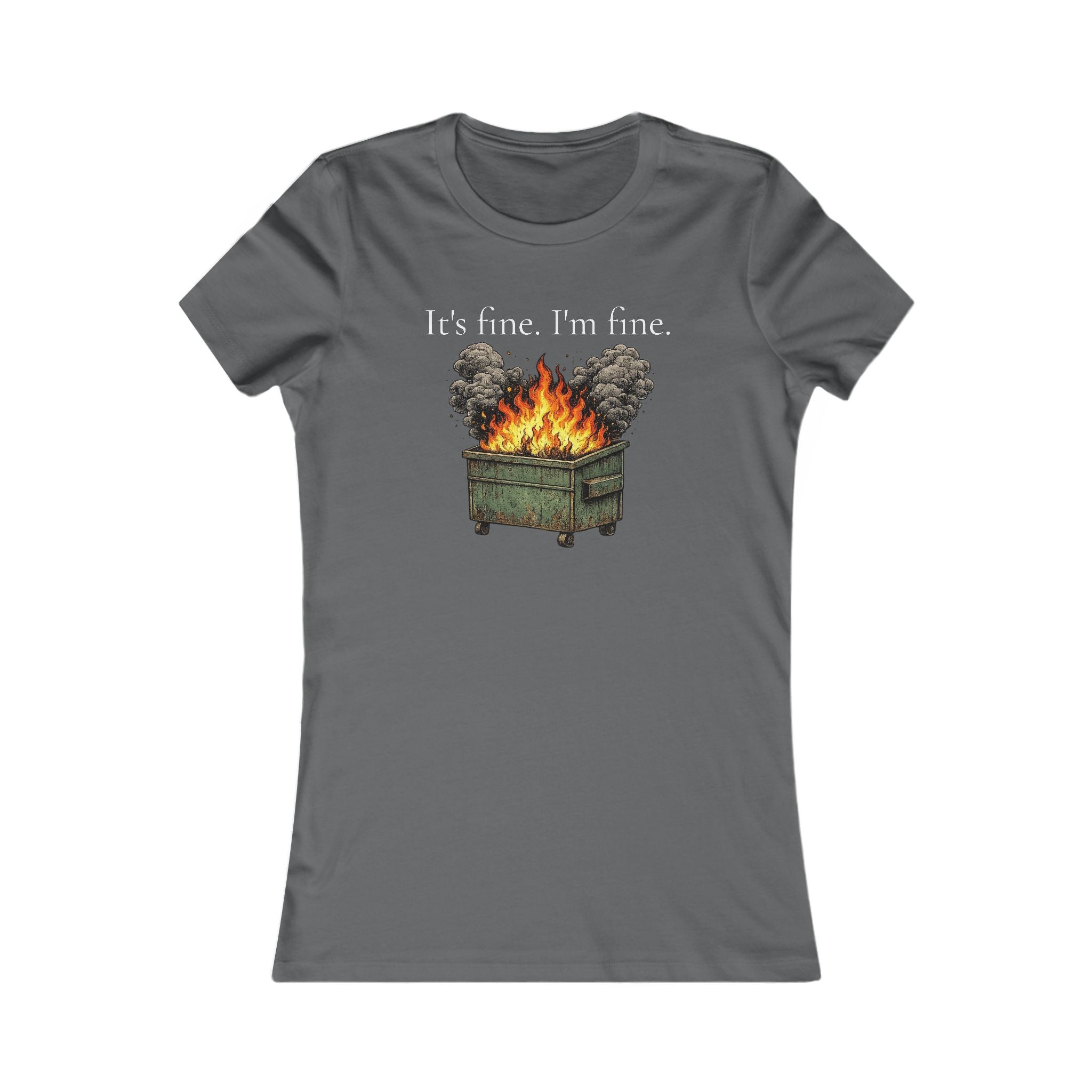 It’s Fine. I’m Fine. | Funny Dumpster Fire Graphic Premium Women’s T-Shirt