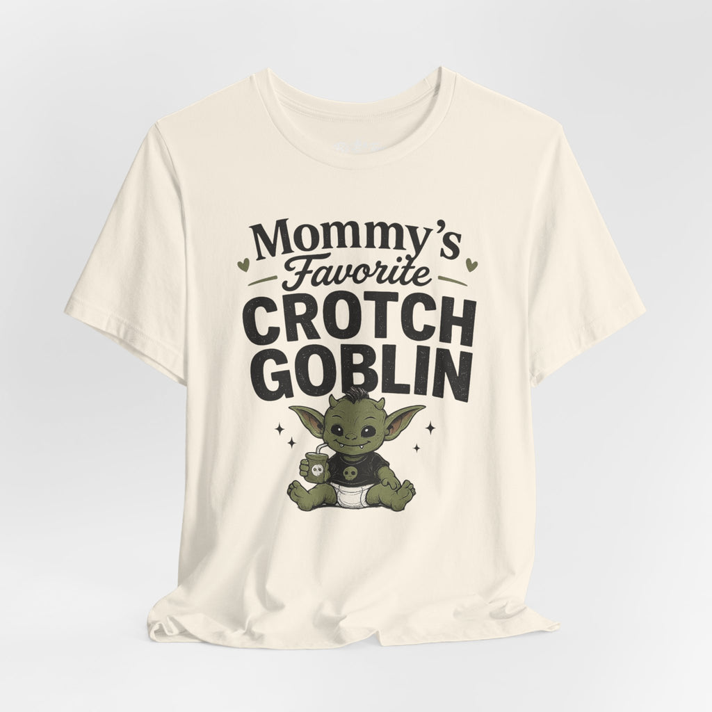 Mommy's Favorite Crotch Goblin | Funny Women's Graphic T-Shirt