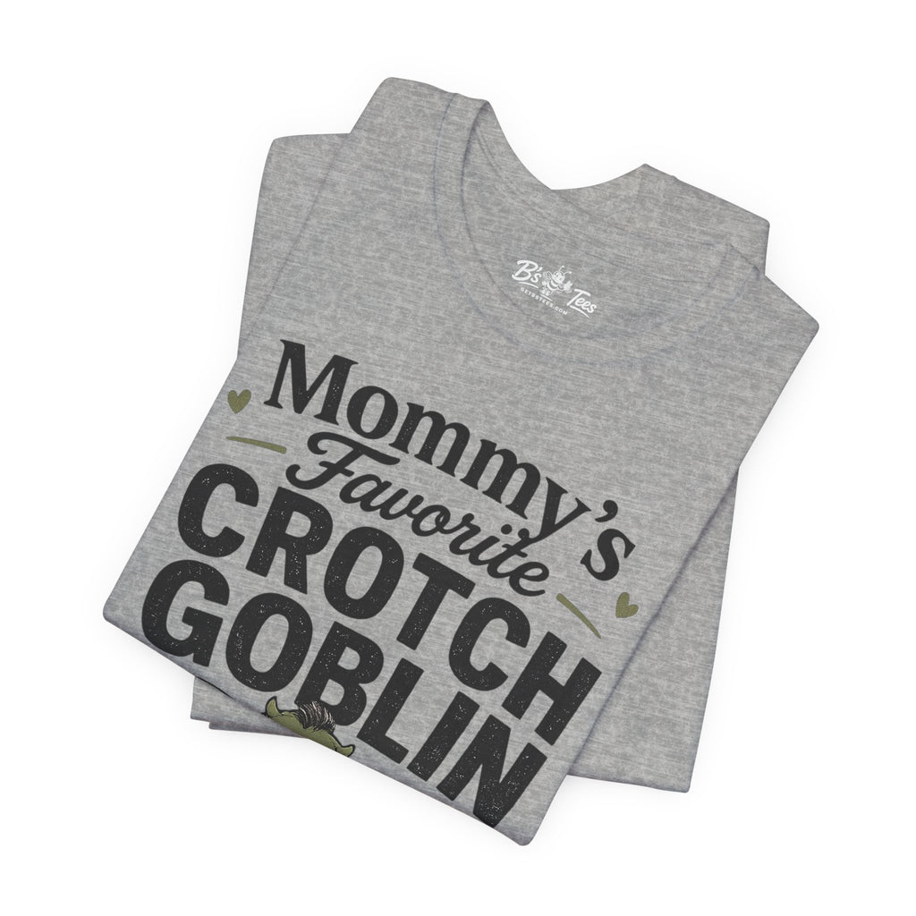 Mommy's Favorite Crotch Goblin | Funny Women's Graphic T-Shirt