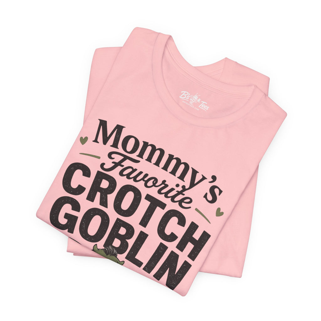 Mommy's Favorite Crotch Goblin | Funny Women's Graphic T-Shirt
