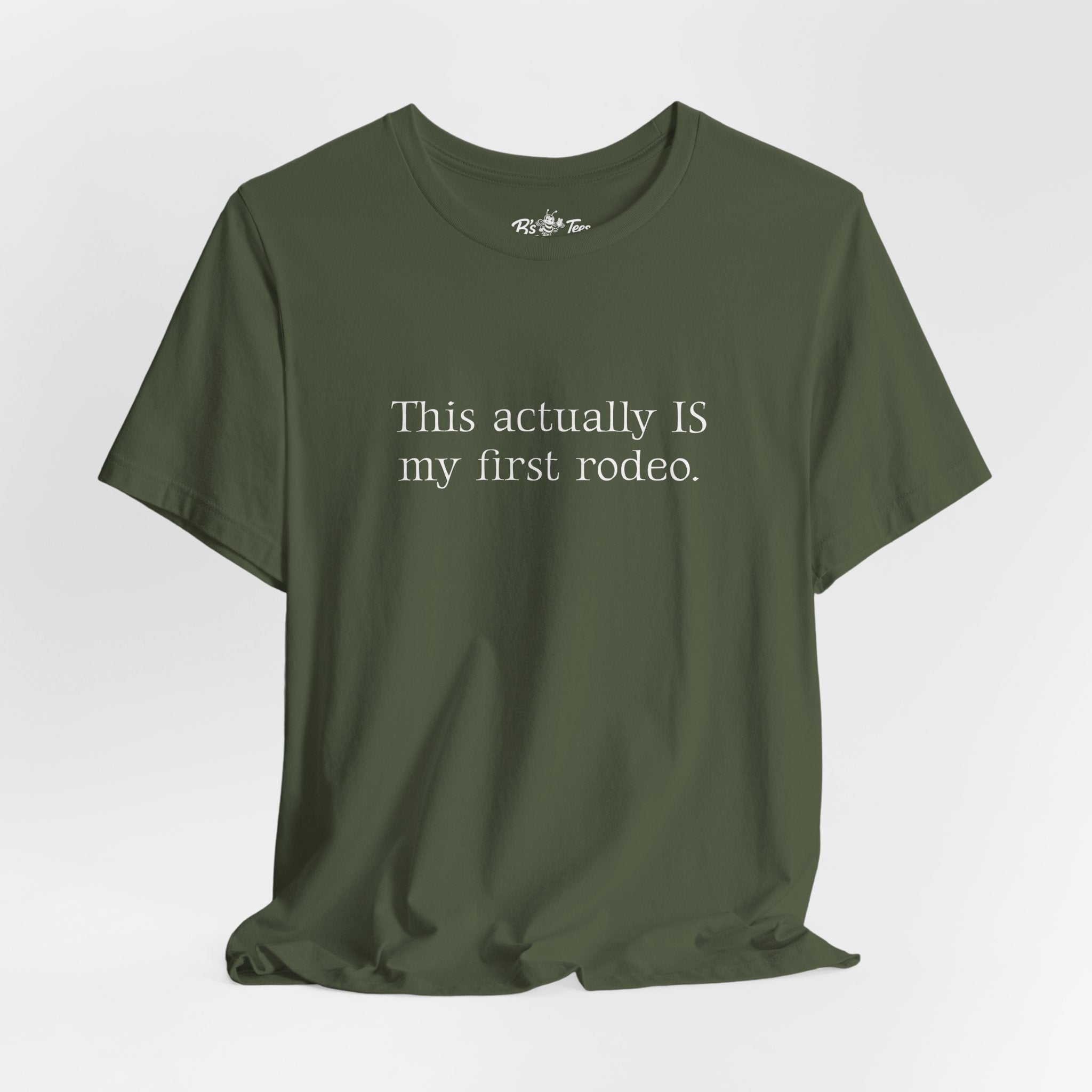 This Actually IS my first rodeo. | Minimalist Funny Premium Unisex Graphic T-Shirt