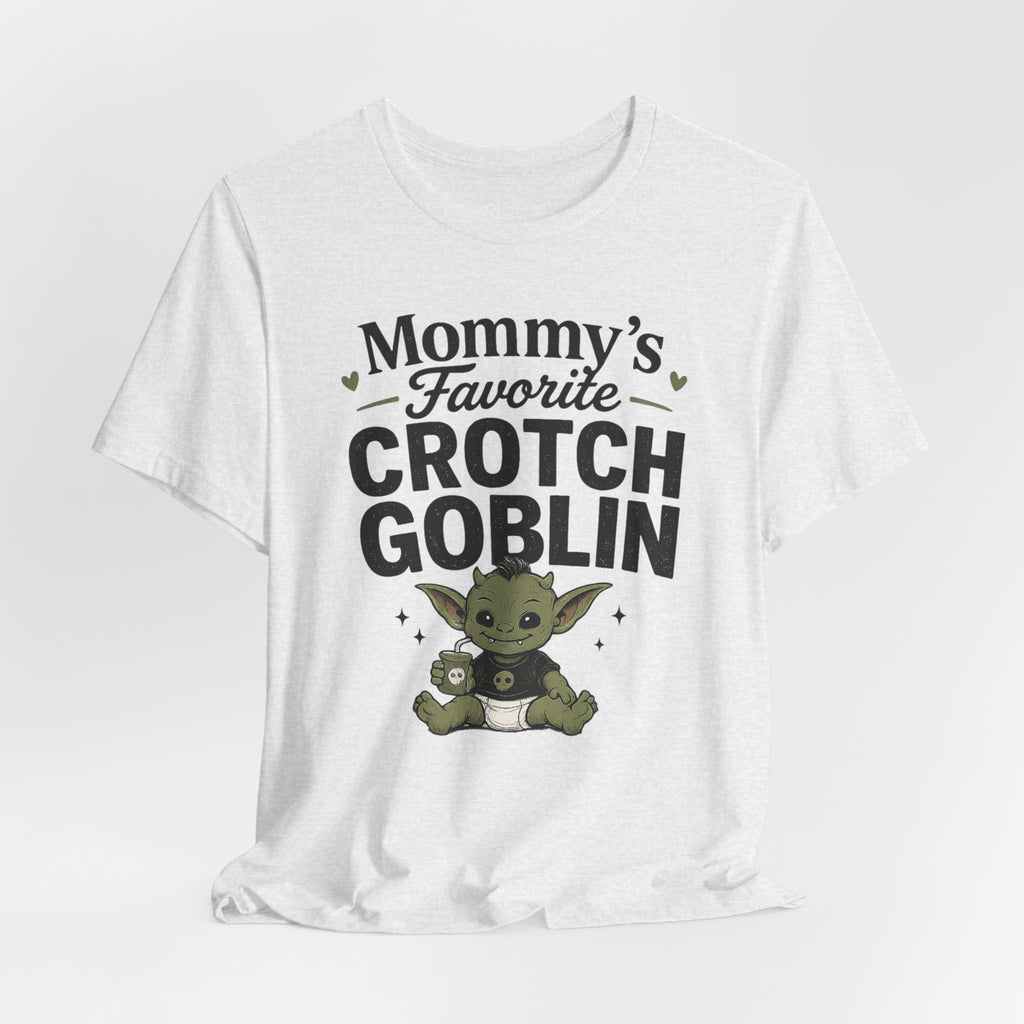 Mommy's Favorite Crotch Goblin | Funny Women's Graphic T-Shirt