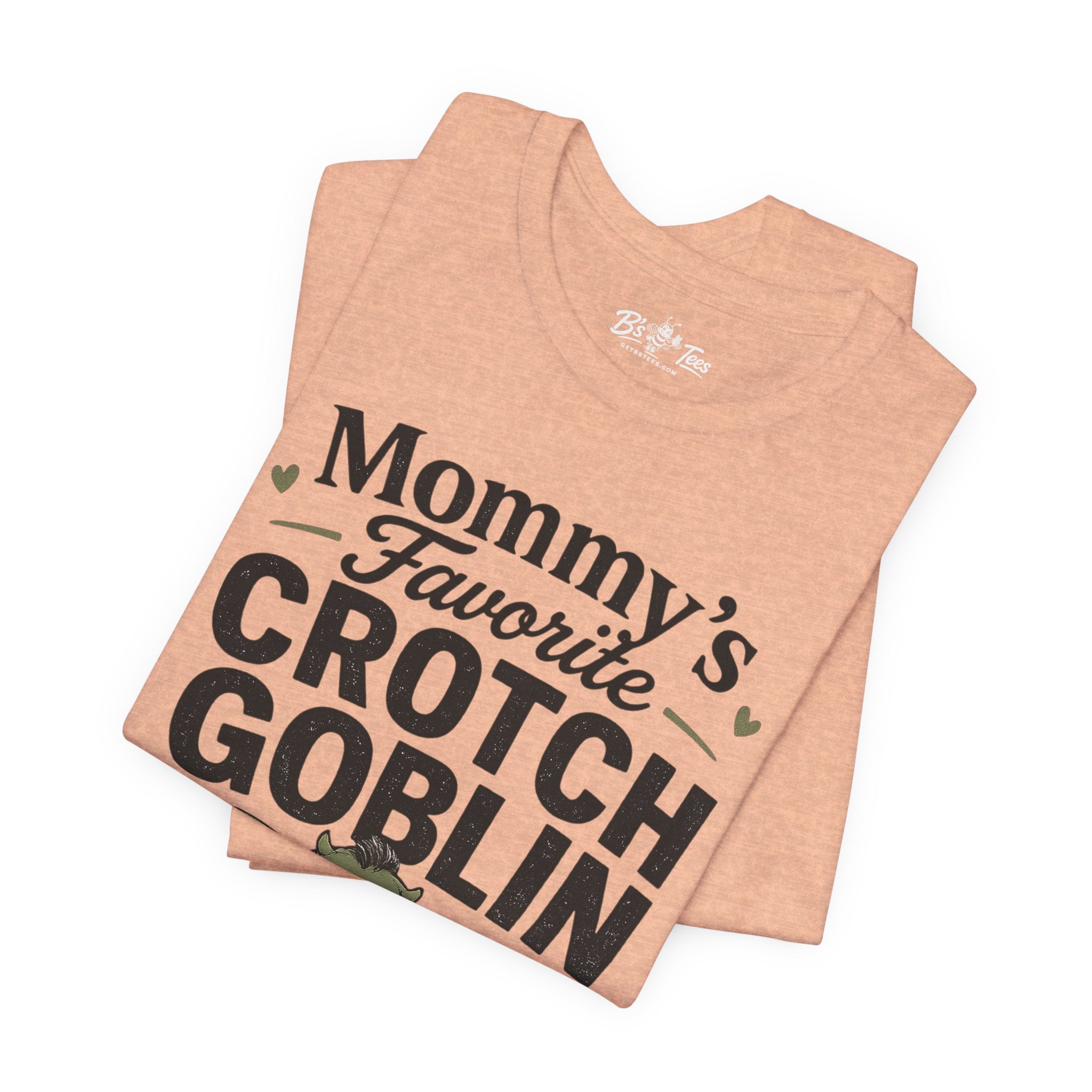 Mommy's Favorite Crotch Goblin | Funny Women's Graphic T-Shirt