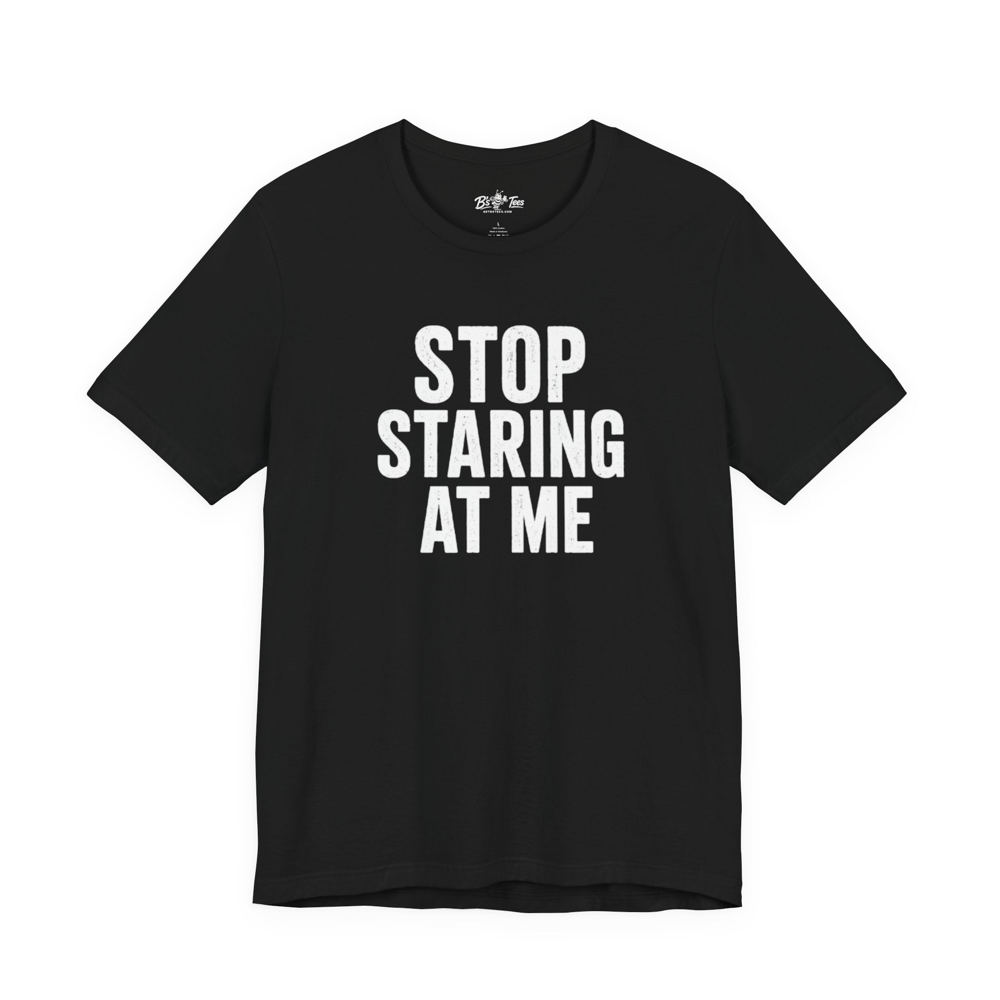 Paranoid | Stop Staring At Me I Stop Following Me Front & Back Graphic T-Shirt
