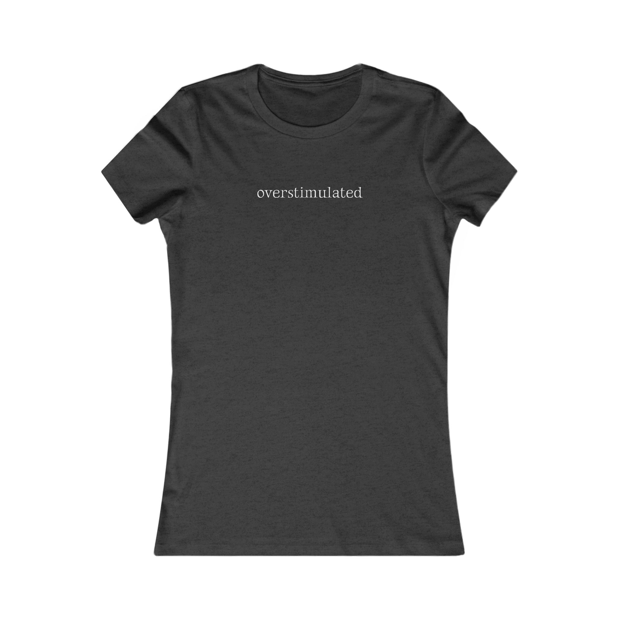 Overstimulated | Women's Premium Minimalist Tee
