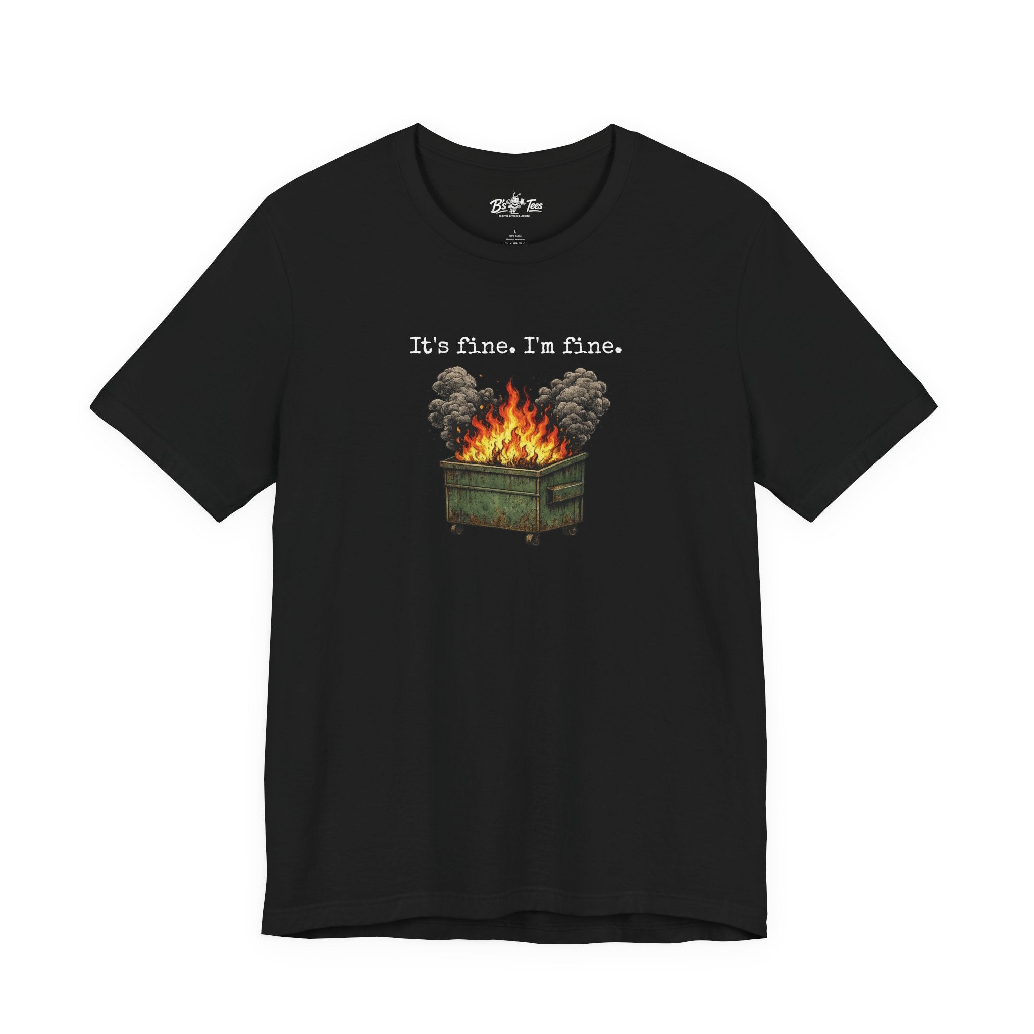 It’s Fine. I’m Fine. | Funny Dumpster Fire Graphic Premium T-Shirt