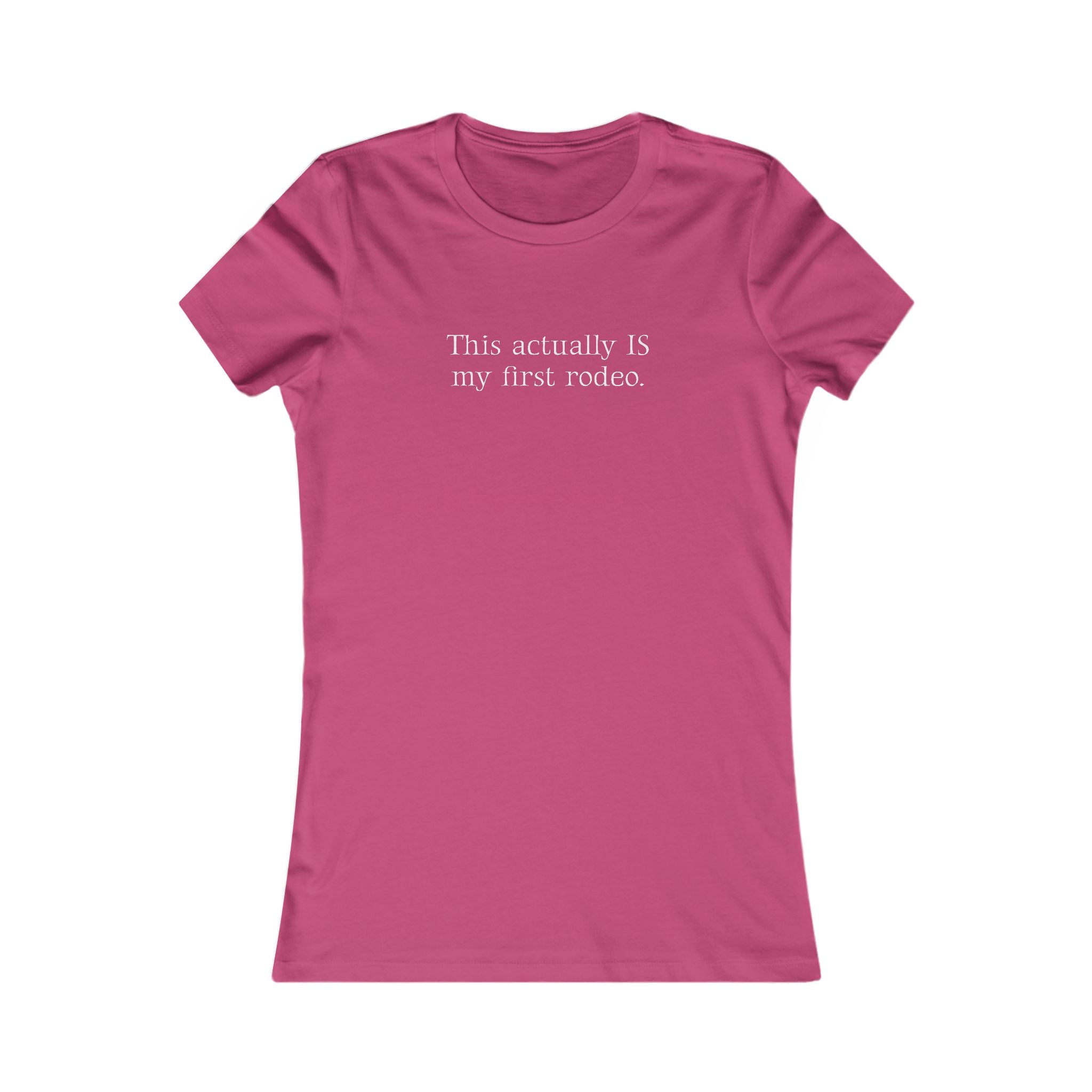 This Actually IS My First Rodeo. | Women's Premium Minimalist Tee