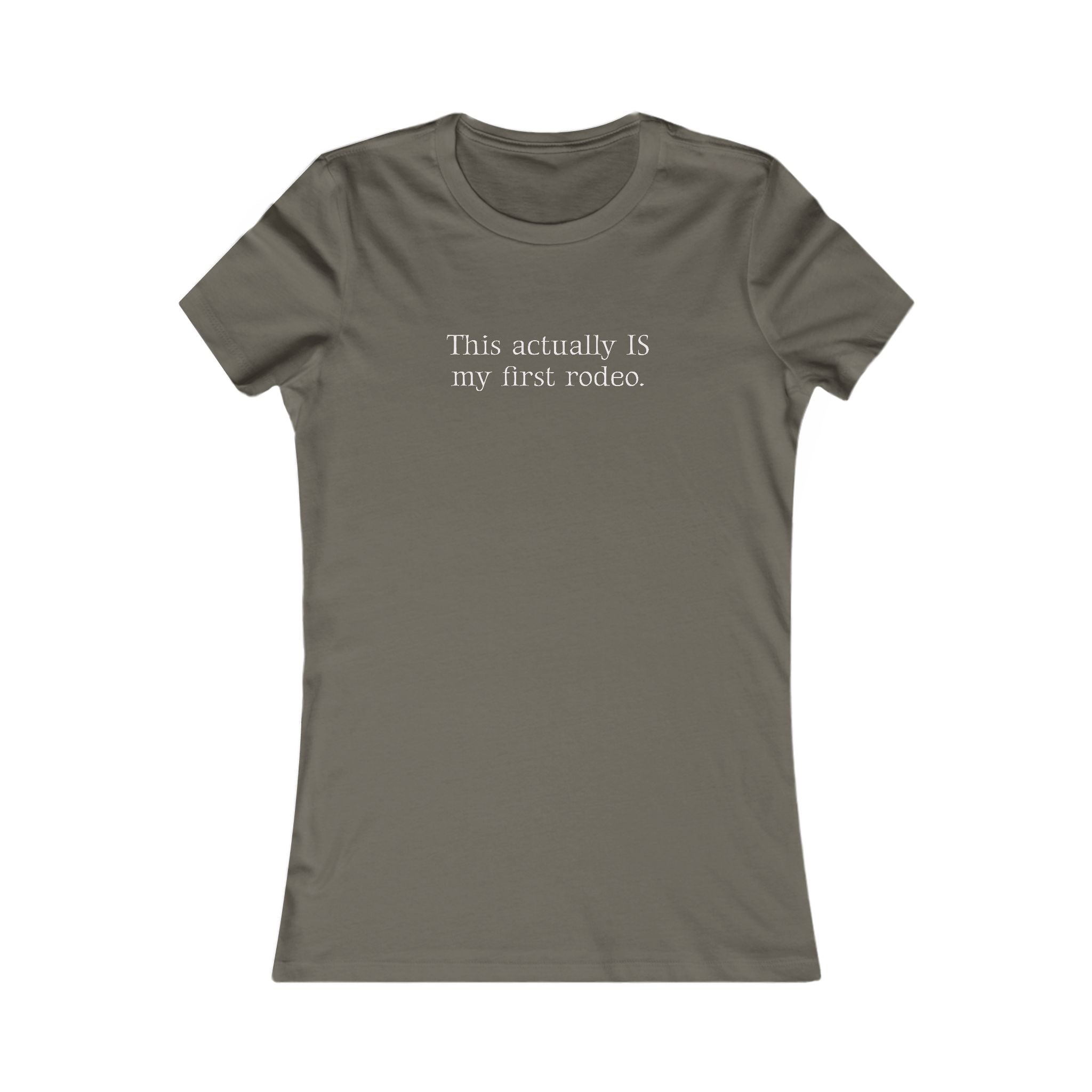 This Actually IS My First Rodeo. | Women's Premium Minimalist Tee