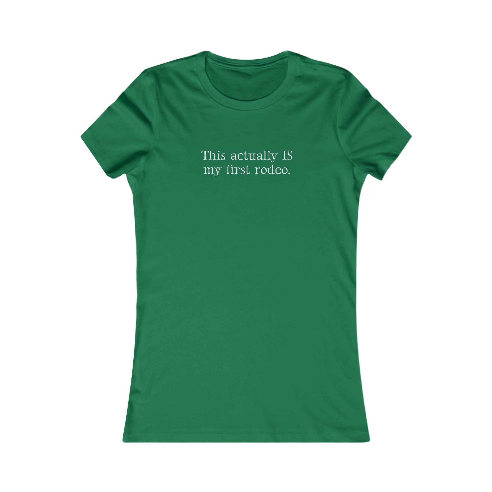 This Actually IS My First Rodeo. | Women's Premium Minimalist Tee